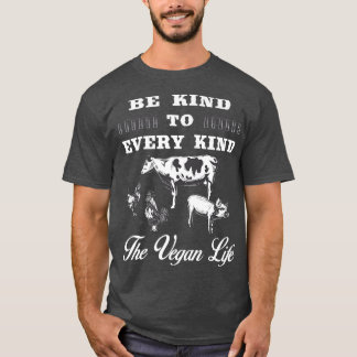Var snäll mot alla typer av Vegan Vegetarian Food T Shirt