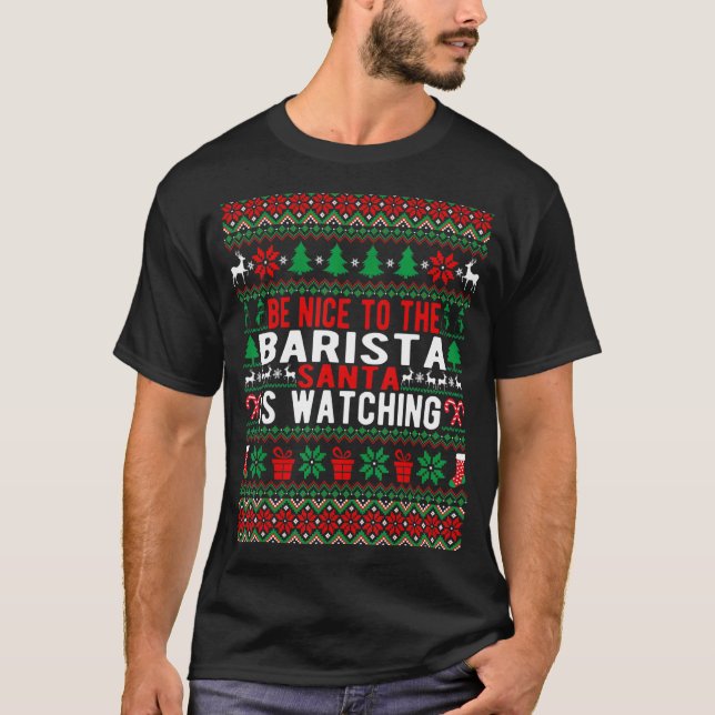 Var snäll mot Barista-tomten som tittar på jul T Shirt (Framsida)