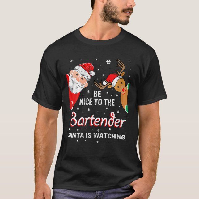 Var snäll mot Bartender-tomten som tittar T Shirt (Framsida)