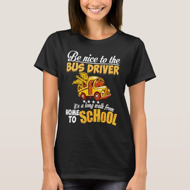 Var snäll mot bussföraren t shirt (Framsida)