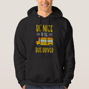 Var snäll mot bussoperatörsbussen för Buss-chauffö Hoodie