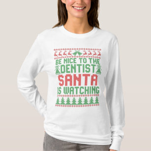 Var snäll mot Dentist Santa IS som tittar på jul T Shirt