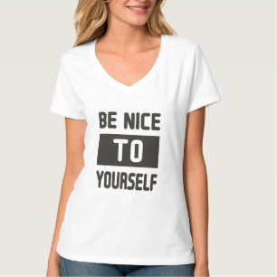 Var snäll mot dig själv t shirt