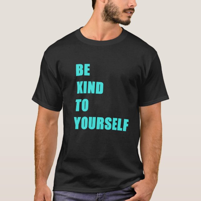 Var snäll mot dig själv t shirt (Framsida)