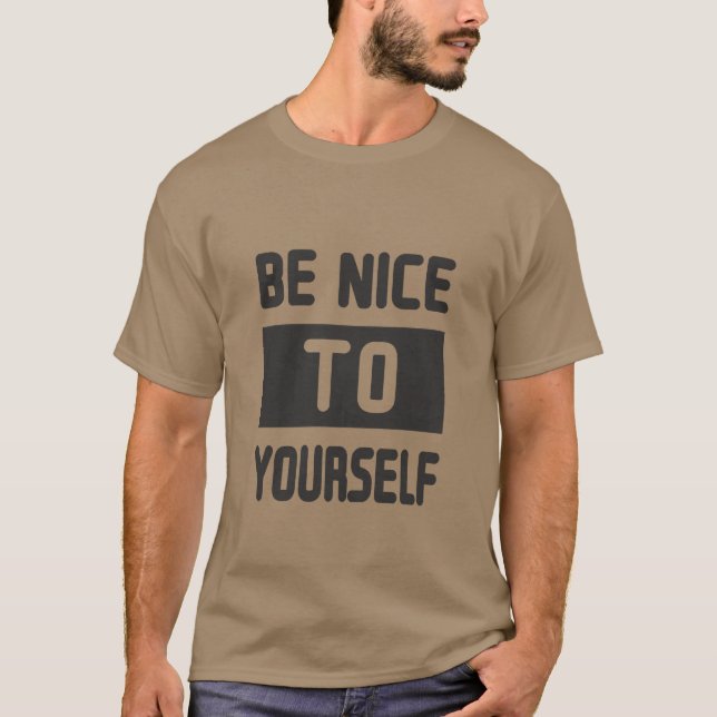 Var snäll mot dig själv t shirt (Framsida)