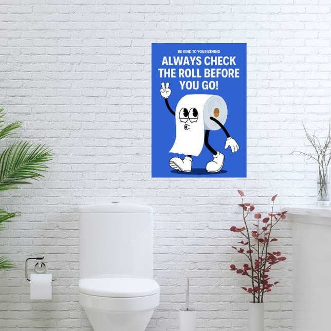 Var snäll mot din baksida - Lustigt Bathroom-påmin Fototryck (Skapare uppladdad)