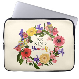 Var snäll mot din egen Blommigt i Kärlek Laptop Fodral