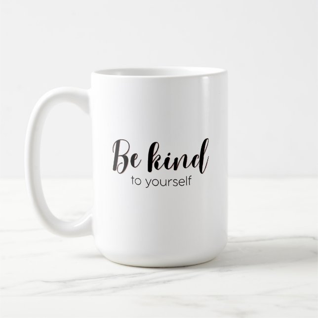 Var snäll mot din egen råa citat kaffemugg (Vänster)