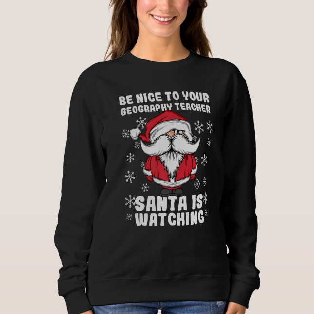 Var Snäll Mot Din Geografilärare Tomte Observerar  T Shirt (Framsida)