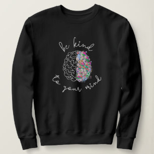 Var snäll mot din sinne Blommigt Hjärnhjärnans psy T Shirt