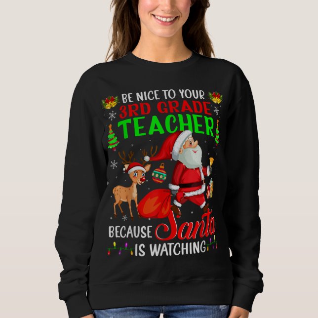 Var snäll mot din tredje Klass-lärare Santa is Wat T Shirt (Framsida)
