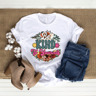 Var snäll mot din vildblomskjorta t shirt