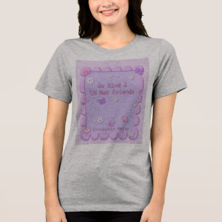 Var snäll mot dina nätvänner t-shirt