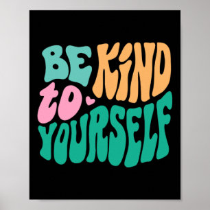 Var snäll mot ditt eget positiva meddelandesjälvbe poster