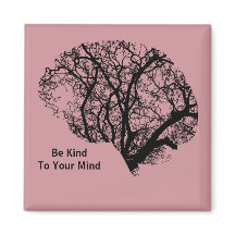 Var snäll mot ditt minn magnet