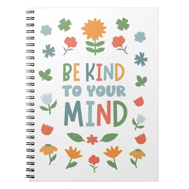 Var snäll mot ditt sinne Blommigt Journal Anteckningsbok (Framsidan)