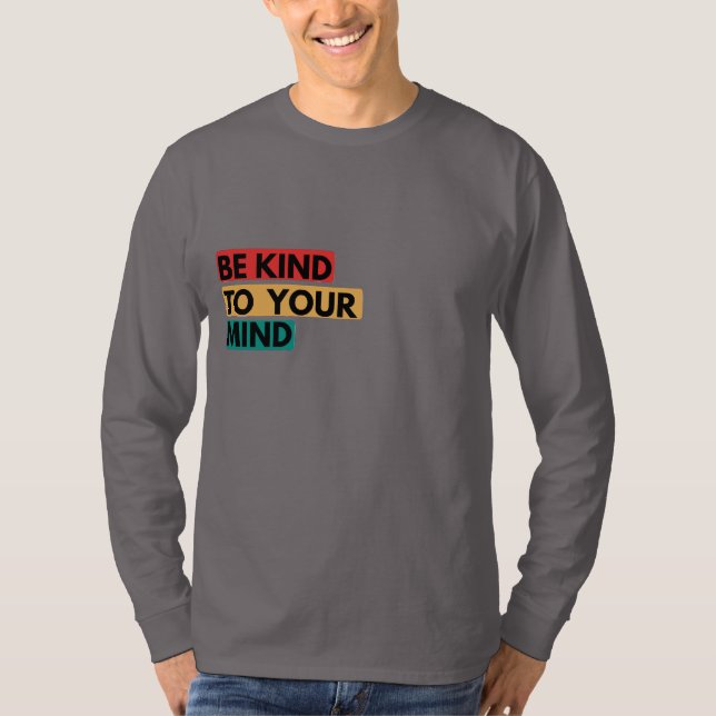 Var snäll mot ditt sinne – Färgflik Välbefinnande  T Shirt (Framsida)