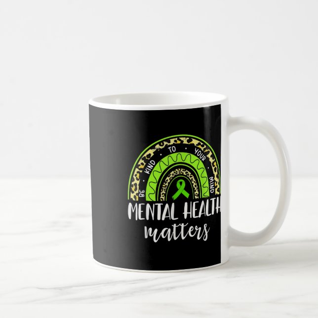 Var snäll mot ditt sinne för psykisk hälsa så att  kaffemugg (Höger)