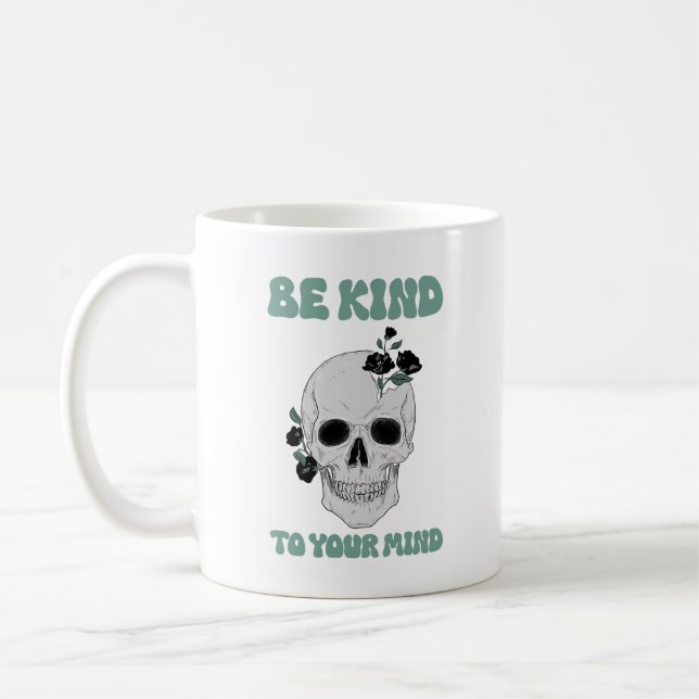 Var snäll mot ditt sinne, Motivational Skull Art Kaffemugg (Vänster)