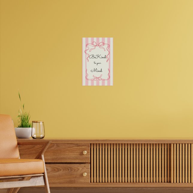 Var snäll mot ditt sinne Motivationsaffisch Poster (Vardagsrum 2)