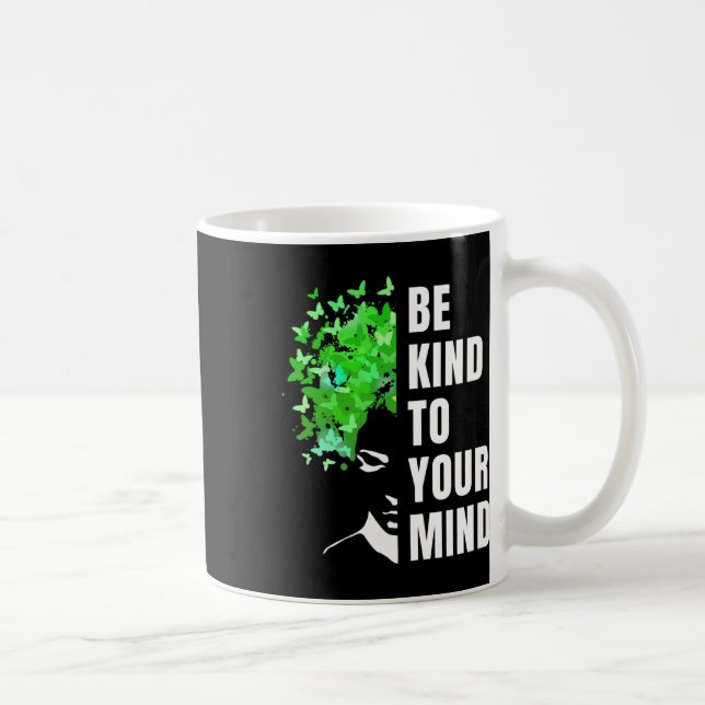Var snäll mot ditt sinne och medvetandegöra om psy kaffemugg (Höger)