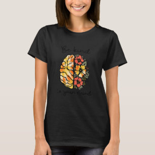 Var snäll mot ditt sinne och medvetandegöra om psy t shirt