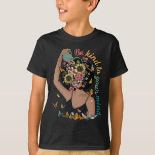 Var snäll mot ditt sinne och medvetandegöra om psy t shirt