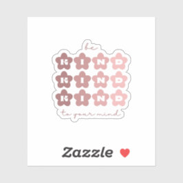 Var snäll mot ditt sinne | Retroblommor Rosa Claro Klistermärken