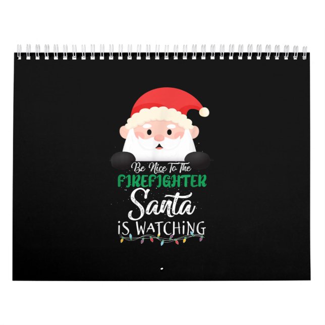 Var snäll mot Firefighter Santa tittar på Julafton Kalender (Omslag)
