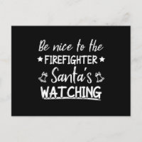 Var snäll mot Firefighter Santas som tittar på.