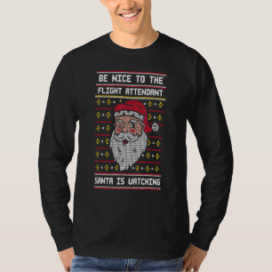 Var Snäll Mot Flygvärdinnan Tomte Bevakar T Shirt