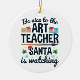 Var snäll mot konstläraren Santa tittar. Julgransprydnad Keramik