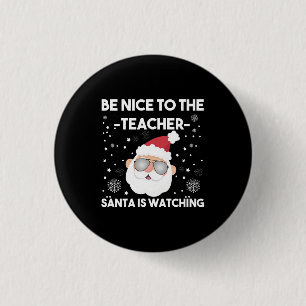 Var snäll mot läraren Tomte julen tittar jul Knapp