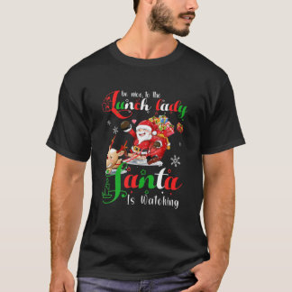 Var snäll mot Lunch Dam Santa tittar på. T Shirt