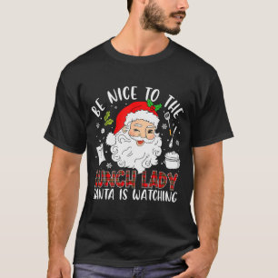 Var Snäll Mot Lunchdamen Santa Tittar Röd Pl T Shirt