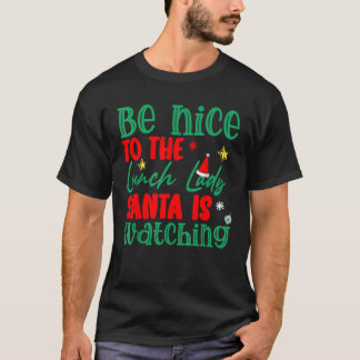 Var snäll mot Lunchen i Dam som tittar på Kristus T Shirt