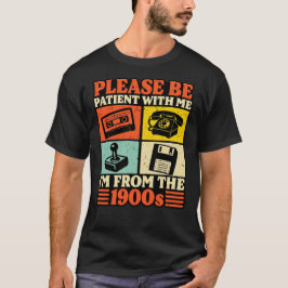 Var snäll mot mig, jag är från 1900-talet t shirt