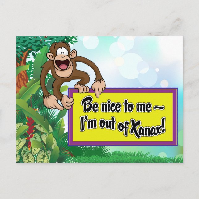 Var snäll mot mig - jag är utanför Xanax! Vykort (Framsida)