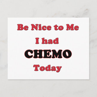 Var snäll mot mig jag hade Chemo i dag Vykort