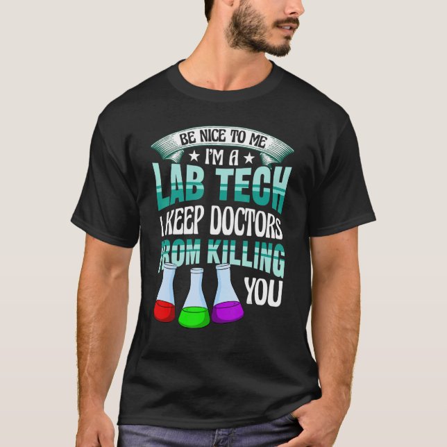 Var snäll mot mig Lab Medicinsk Tech Lab Veckolabo T Shirt (Framsida)