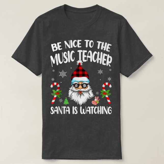 Var snäll mot musikläraren Santa tittar på Roligte T Shirt (Design framsida)