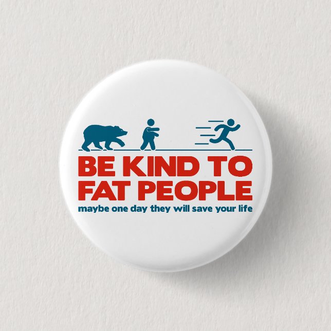 Var snäll mot tjockar knapp (Framsida)