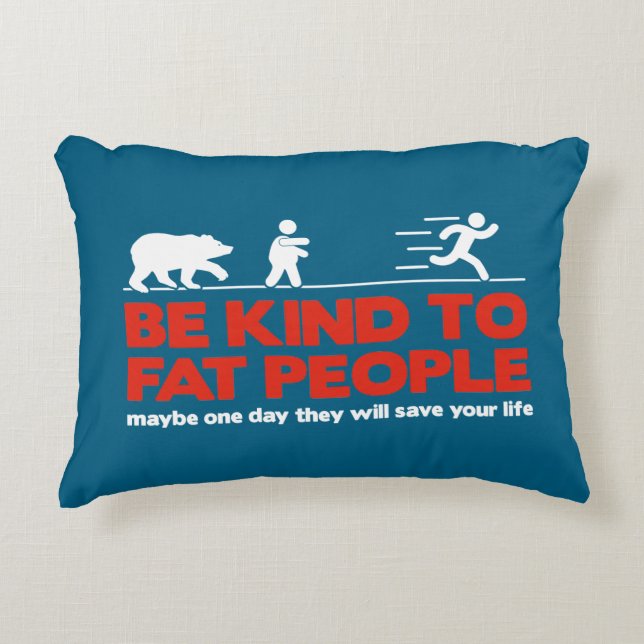 Var snäll mot tjockar prydnadskudde (Framsidan)