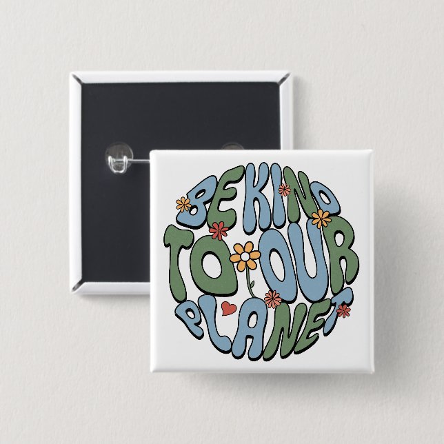 Var snäll mot vår planet - Rädda planeten Monogram Knapp (Framsida & baksida)