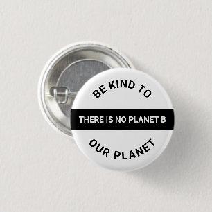 Var snäll mot vår planet, svartvit klimatförän knapp