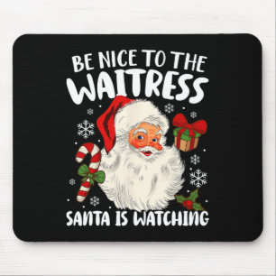 Var snäll mot Waitress Santa tittar på Christma Musmatta