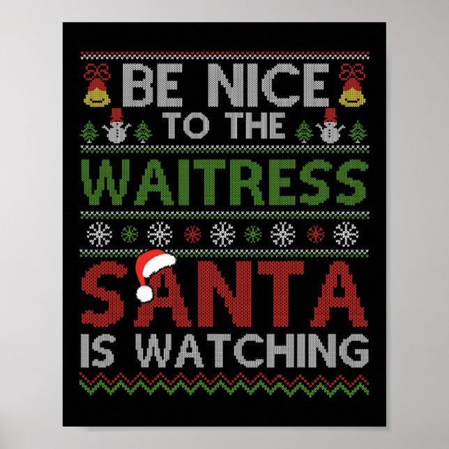 Var snäll mot Waitress Santa tittar på Christma Poster (Framsidan)