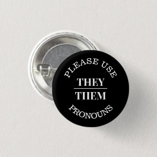 Var snäll och Använda Svart pronounars/THEM-pronou Knapp