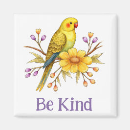 Var snäll och blommigt magnet