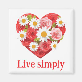 Var snäll och blommigt magnet